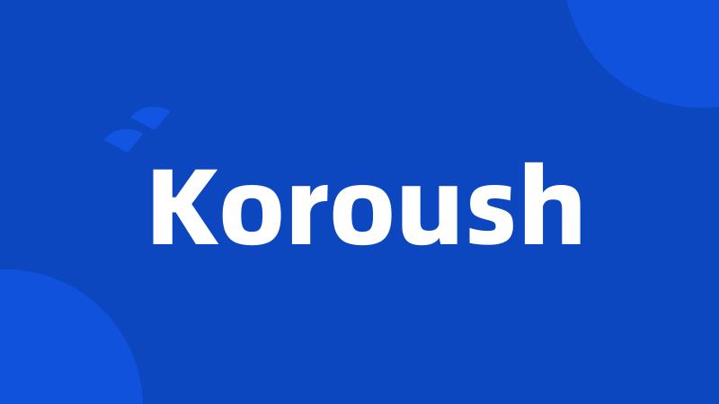 Koroush