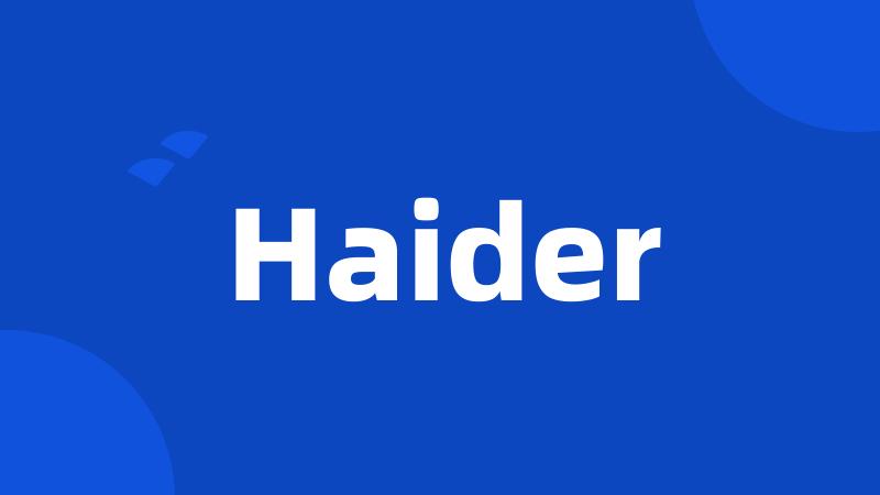 Haider