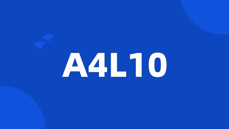 A4L10