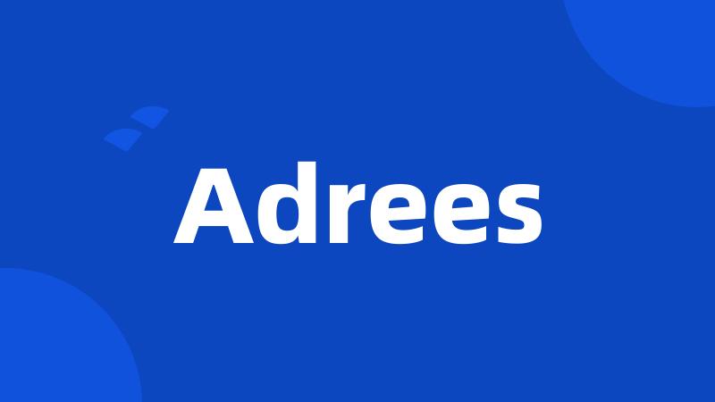 Adrees