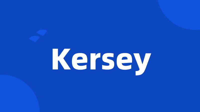 Kersey