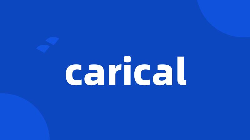 carical