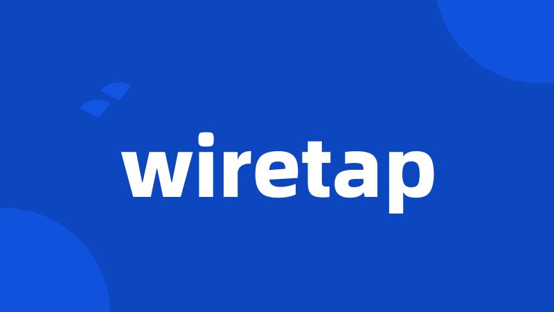 wiretap