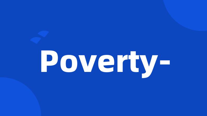 Poverty-