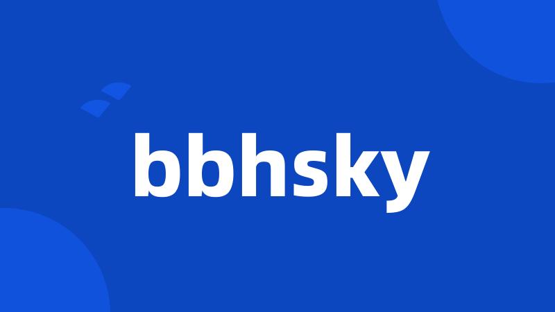 bbhsky