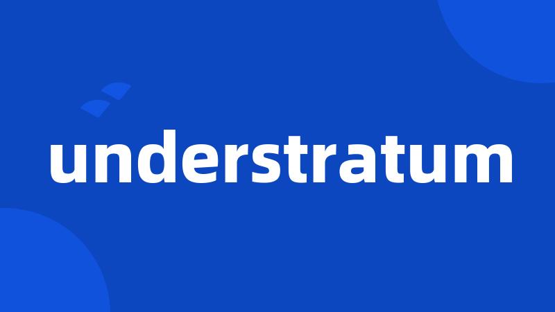 understratum