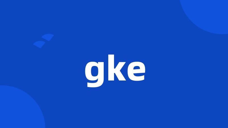 gke