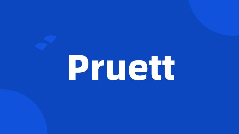 Pruett