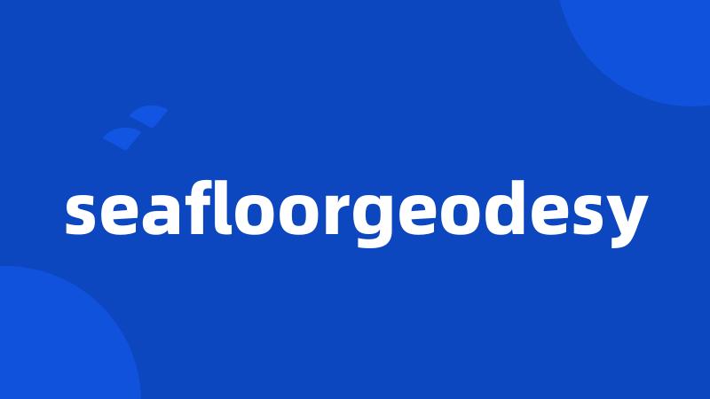 seafloorgeodesy