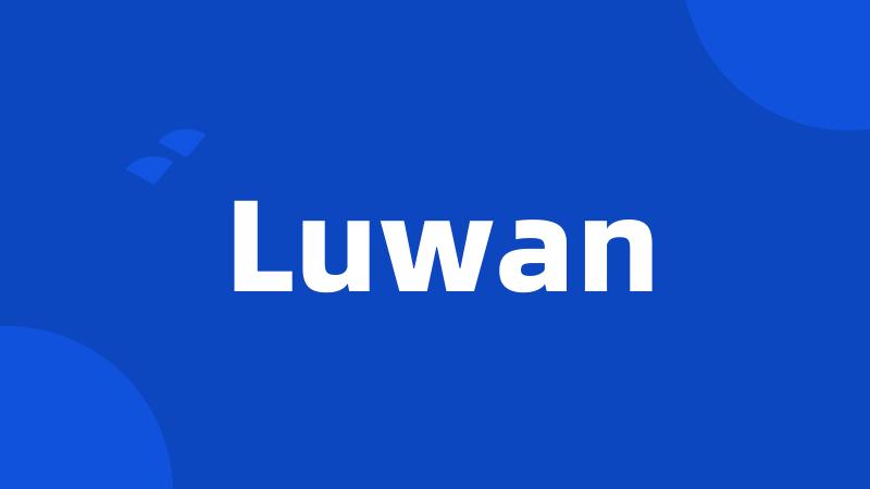 Luwan