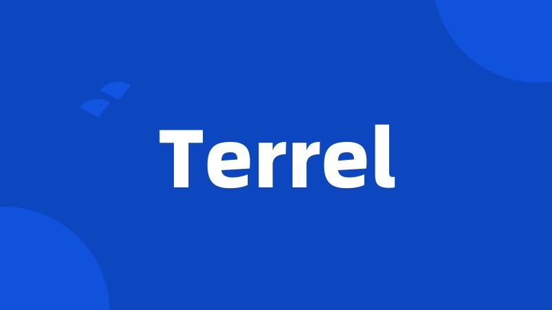 Terrel