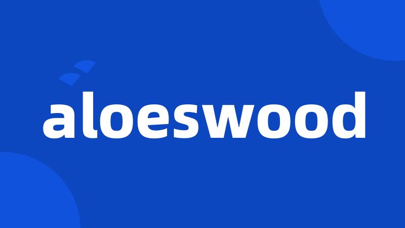 aloeswood