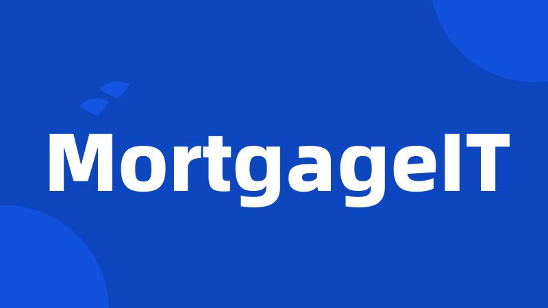 MortgageIT