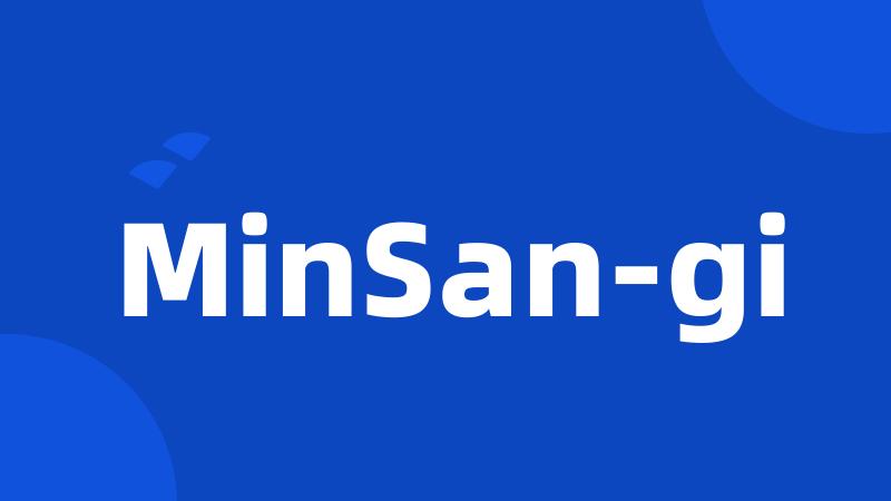 MinSan-gi