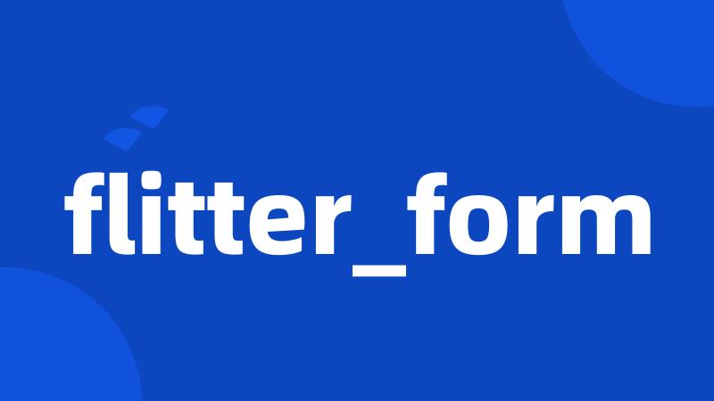 flitter_form