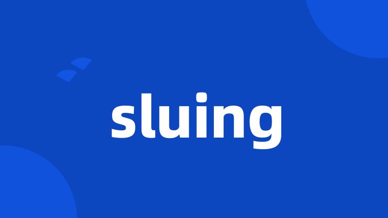 sluing