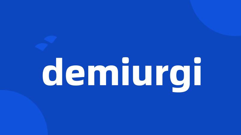 demiurgi