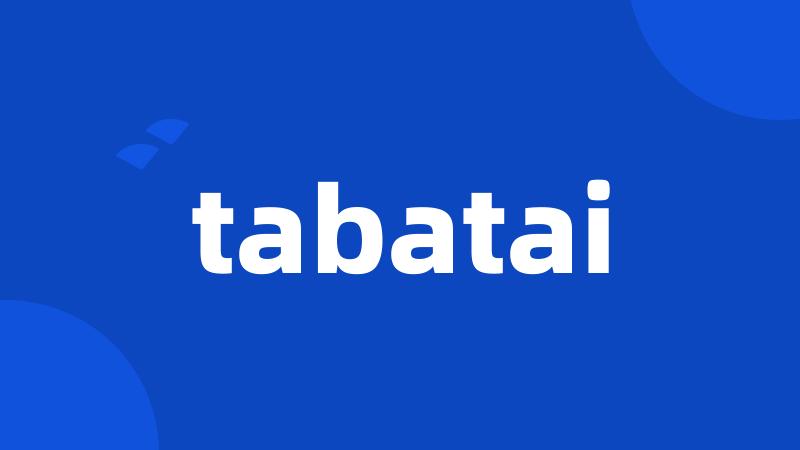 tabatai