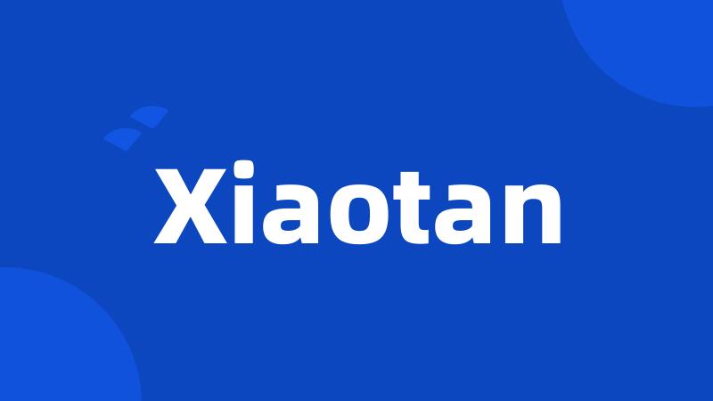 Xiaotan