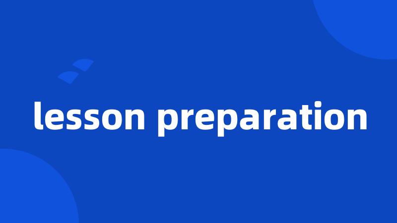 lesson preparation