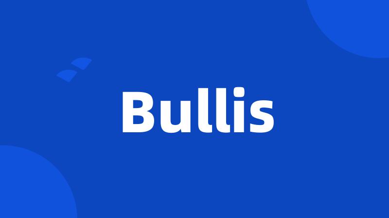 Bullis