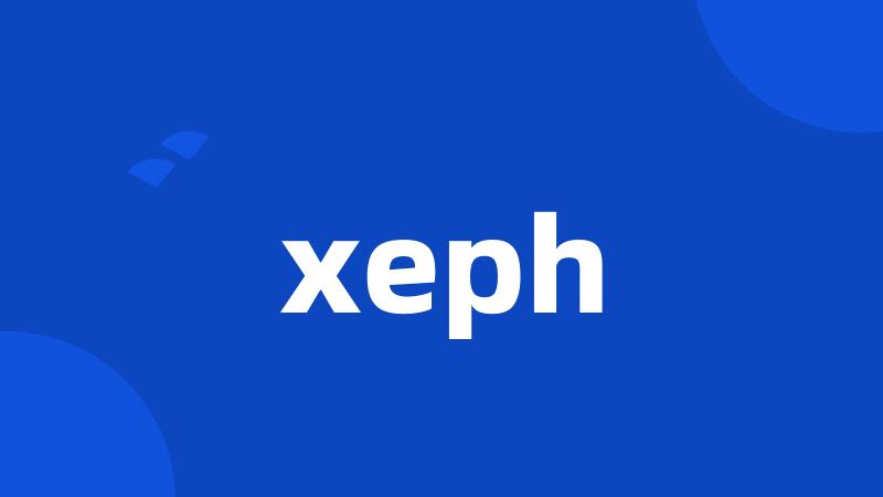 xeph