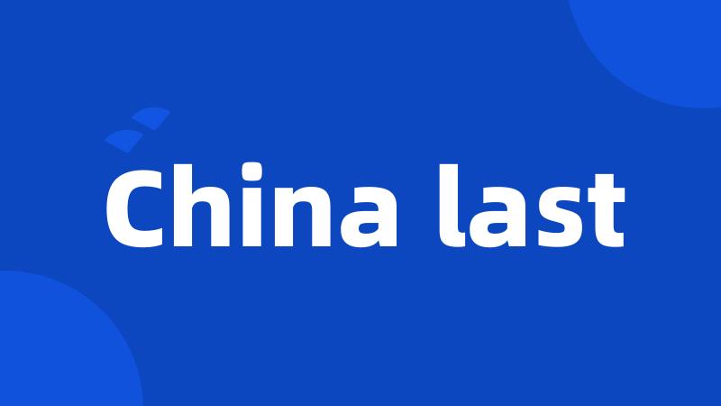 China last