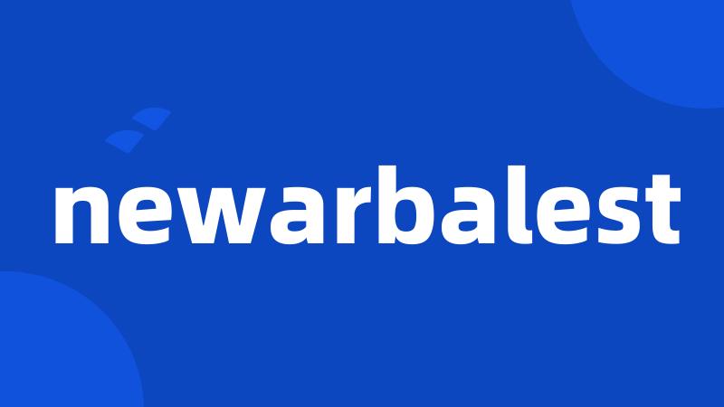 newarbalest