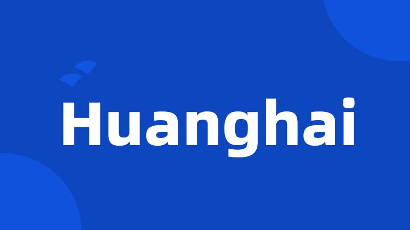 Huanghai