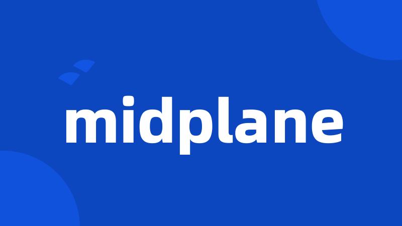 midplane