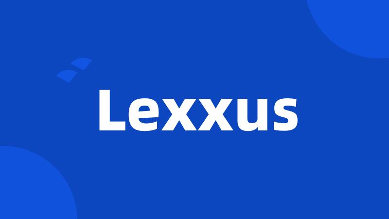 Lexxus