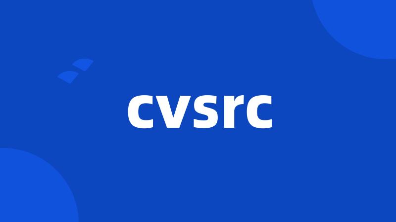 cvsrc