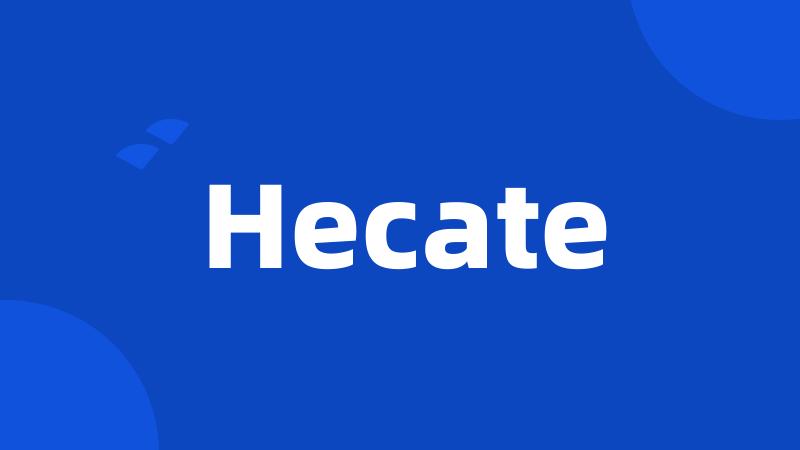 Hecate