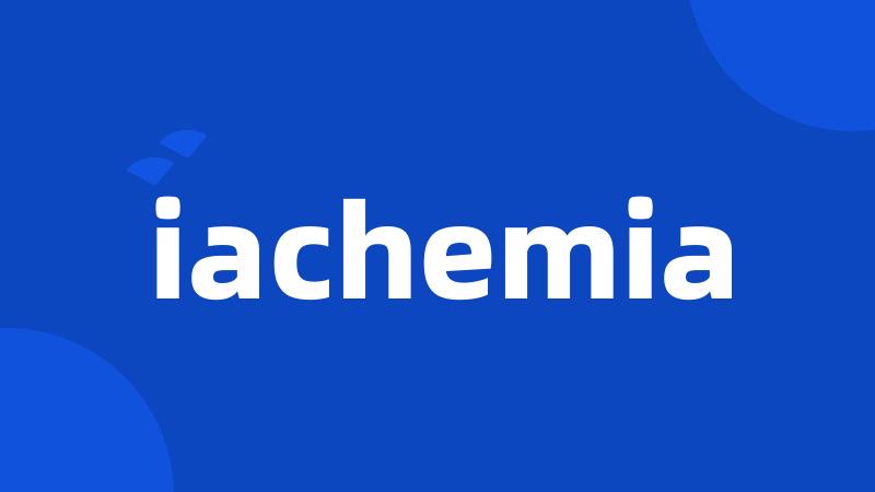 iachemia
