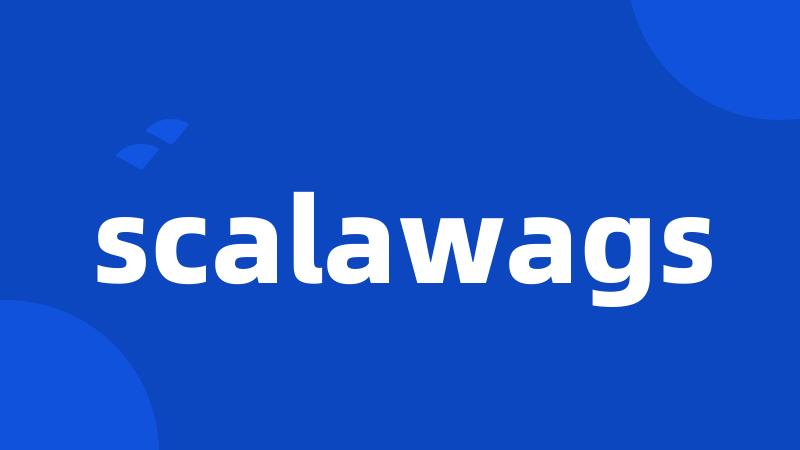 scalawags