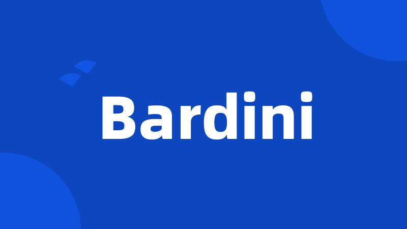 Bardini