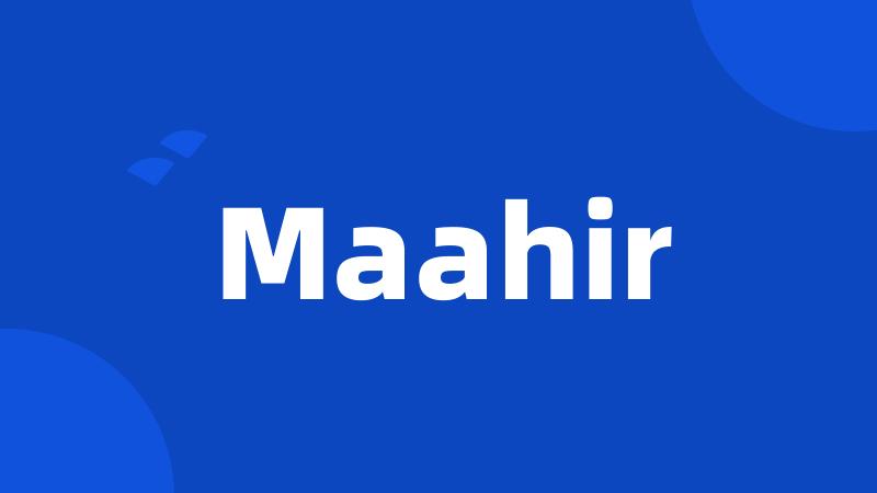 Maahir