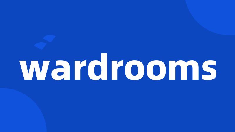 wardrooms