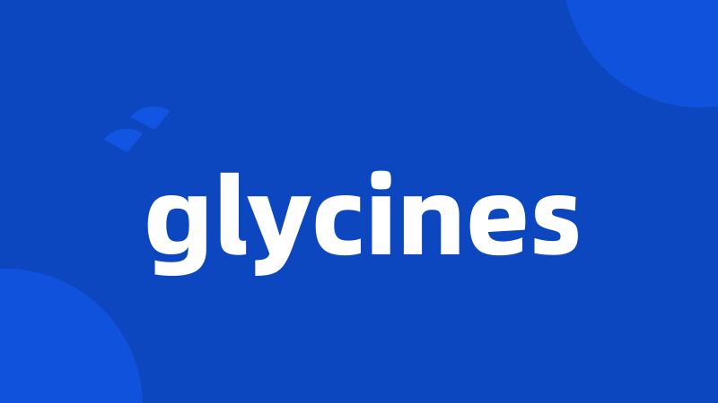 glycines