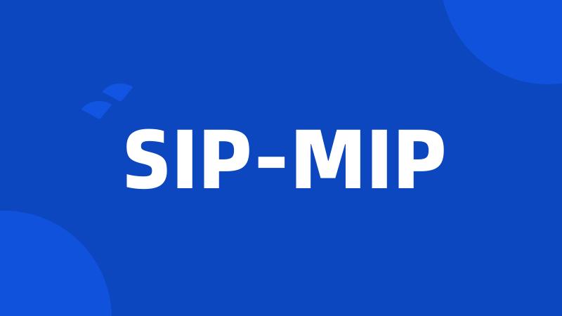 SIP-MIP