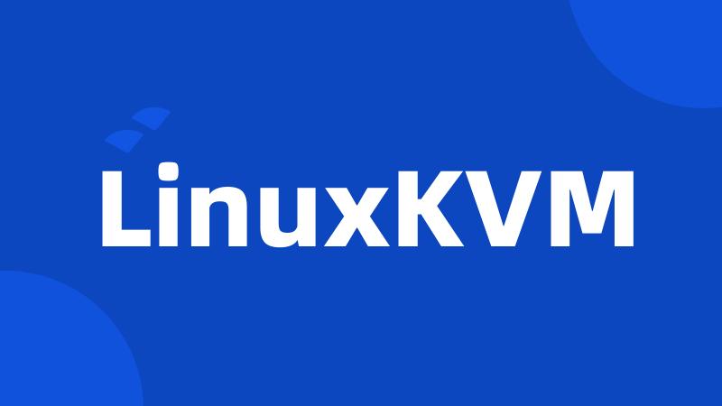 LinuxKVM