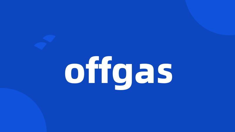 offgas