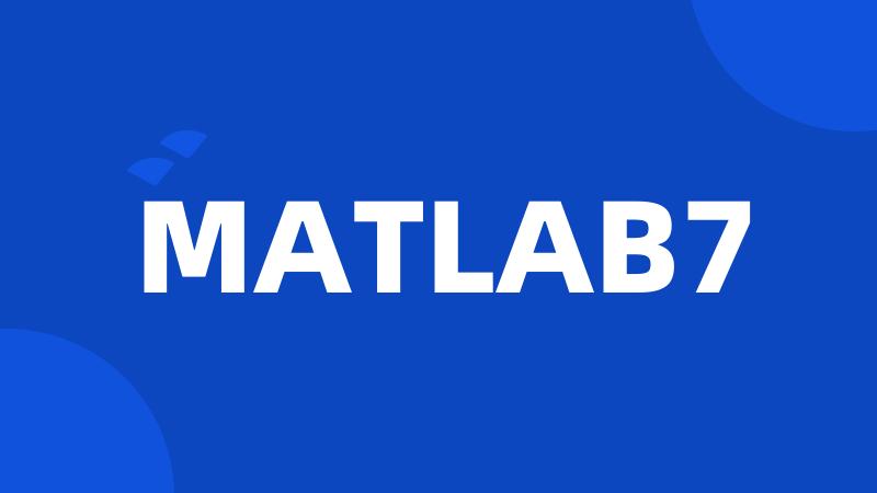 MATLAB7