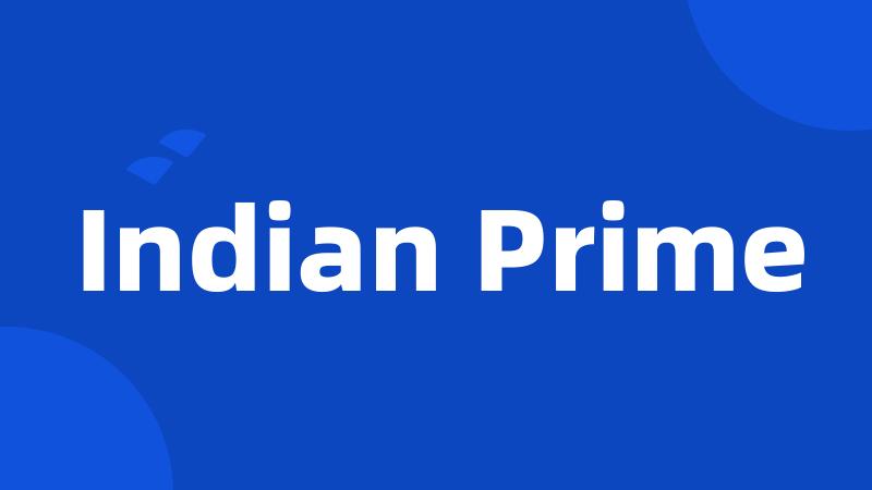 Indian Prime