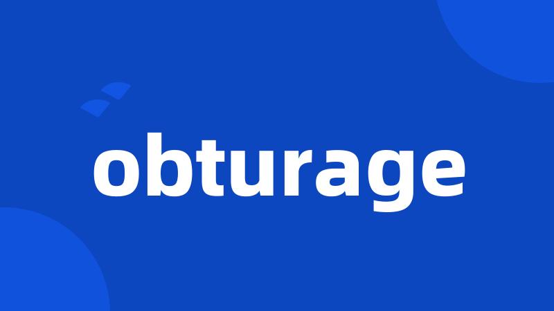 obturage