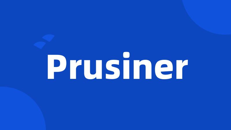 Prusiner