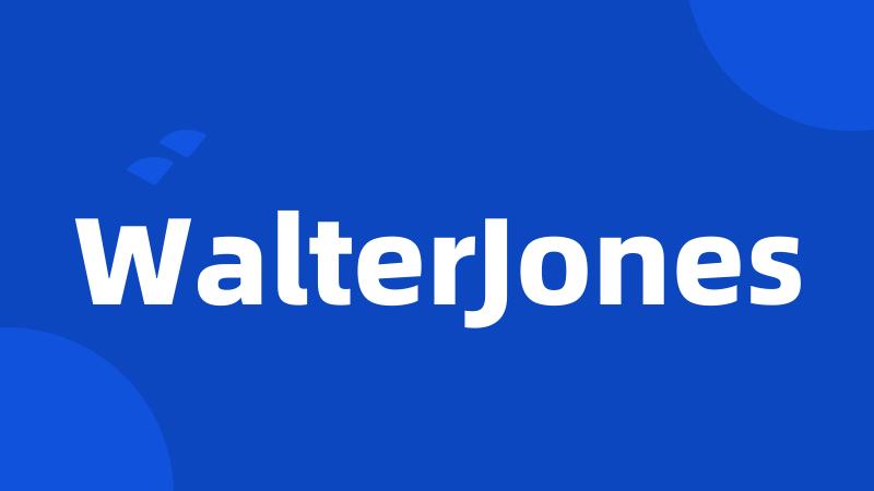 WalterJones