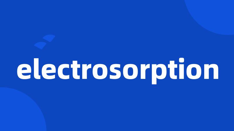 electrosorption