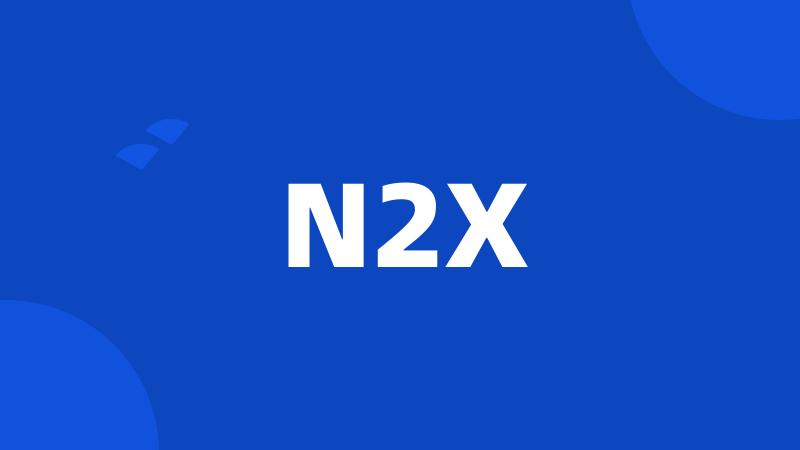 N2X