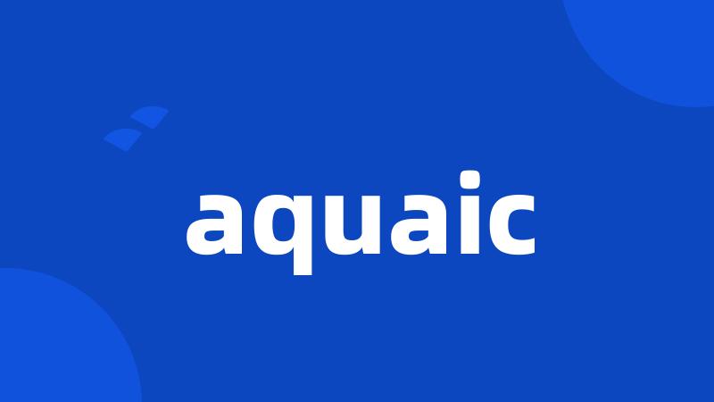 aquaic